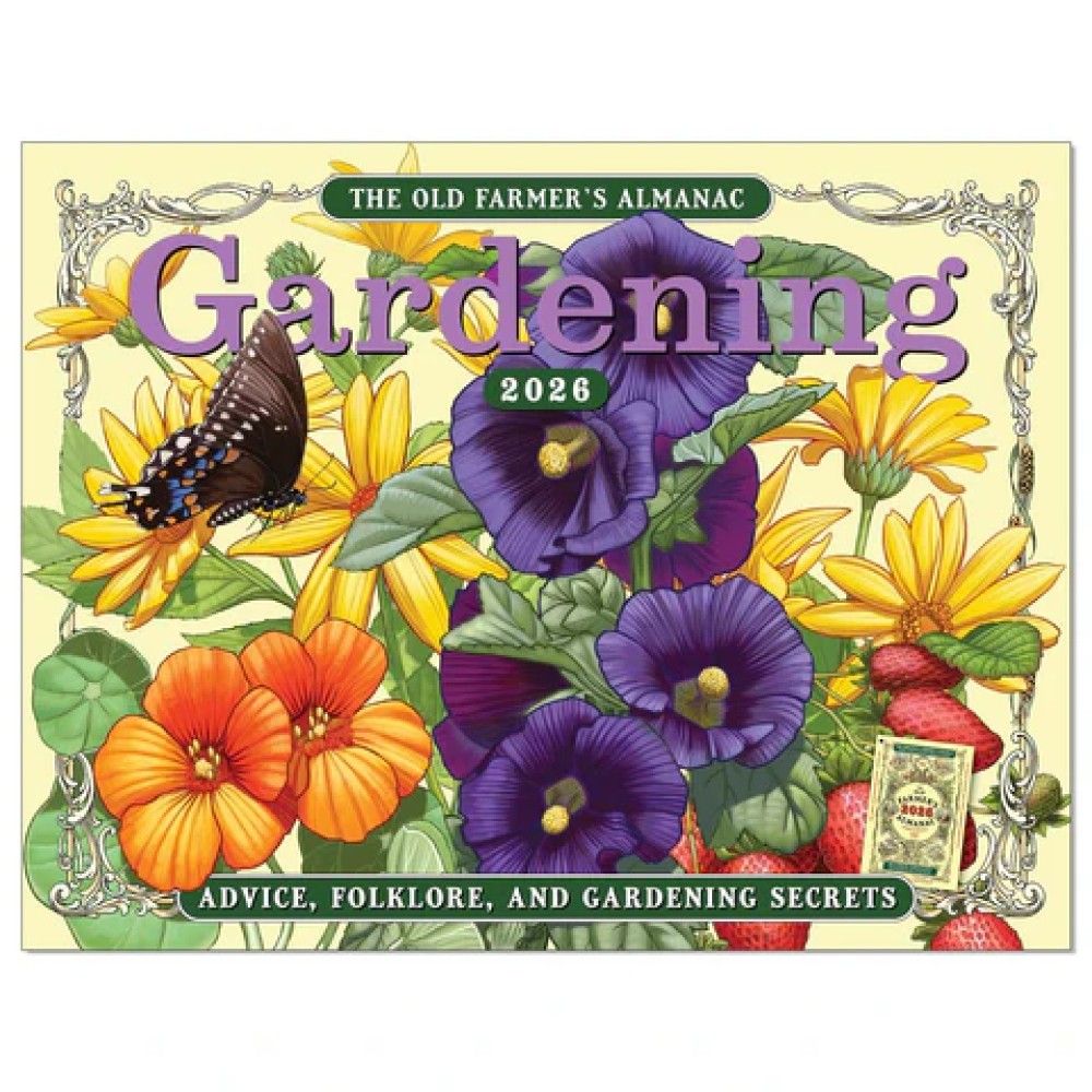 The Old Farmer's Almanac, 2026 Gardening Calendar